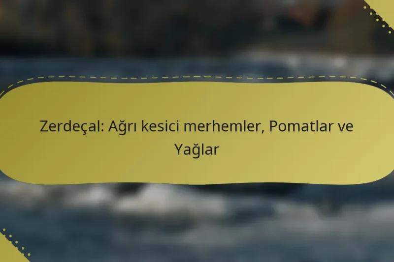 Zerdeçal: Ağrı kesici merhemler, Pomatlar ve Yağlar
