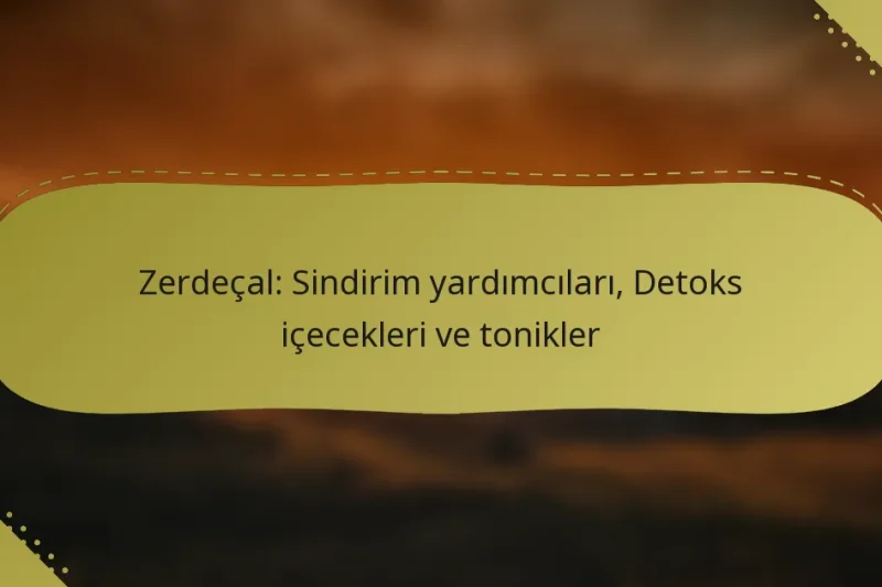Zerdeçal: Sindirim yardımcıları, Detoks içecekleri ve tonikler