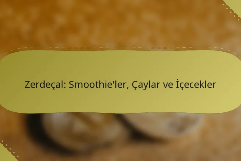 Zerdeçal: Smoothie’ler, Çaylar ve İçecekler