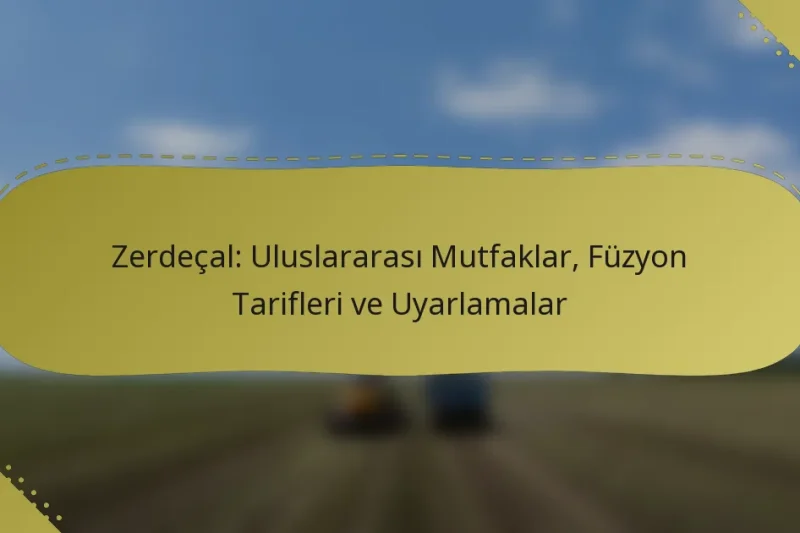 Zerdeçal: Uluslararası Mutfaklar, Füzyon Tarifleri ve Uyarlamalar