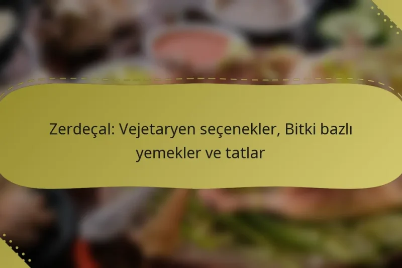 Zerdeçal: Vejetaryen seçenekler, Bitki bazlı yemekler ve tatlar